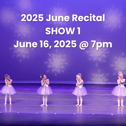 Cute dancers on stage with the title 2025 June Recital Show 1 June 16, 2025 7pm