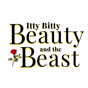 Itty Bitty Beauty and the beast title with a red rose.
